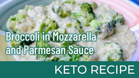 Broccoli in Mozzarella and Parmesan Sauce | Keto Diet Recipes