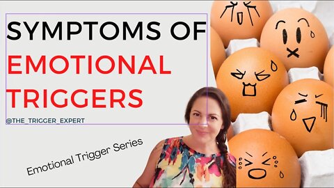 Emotional Trigger Symptoms Explained