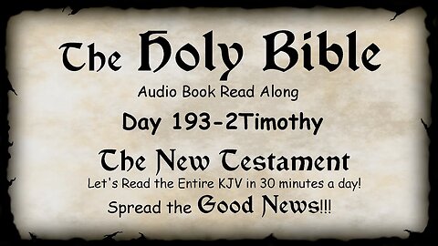 Midnight Oil in the Green Grove. DAY 193 - 2 TIMOTHY (Epistle) KJV Bible Audio Book Read Along