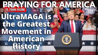 Praying for America | UltraMAGA is the Greatest Movement in American History 8/29/22