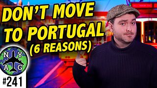Don't move to Portugal.... IF! (6 Reasons Why)