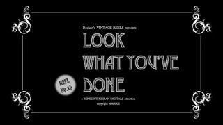 Look What You've Done {Becker's Vintage Reels - Reel 15}