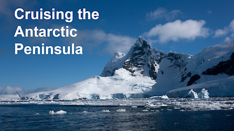 Cruising the Antarctic Peninsula