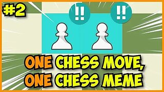 ONE Chess Move, ONE Chess Memes #2 | Queen Take Control