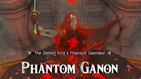 Defeating Phantom Ganon "The Demon King's Phantom Saboteur" Legend of Zelda: Tears of the Kingdom