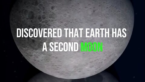 Earth Has A Second moon