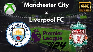 EA SPORTS FC 24: Manchester City x Liverpool FC - Premier League - Xbox Series X