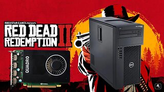 Dell T1700 QUADRO M2000 | Red Dead Redemption 2 Benchmark