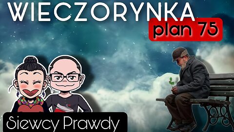 Wieczorynka - Plan 75