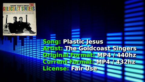 The Goldcoast Singers - Plastic Jesus | 1962 | 432hz [hd 720p]