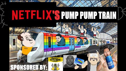 Owen Benjamin - Netflix's Pump Pump Train + Gae Joe Energy