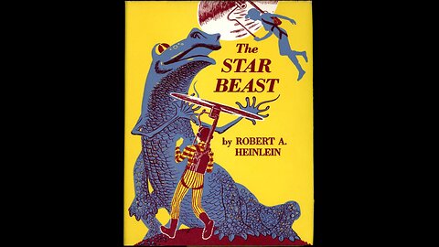THE STAR BEAST, 1954 by Robert A. Heinlein A Puke (TM) Audiobook