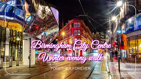 Birmingham City Centre Winter Evening Walking Tour | Explore the Season's Magic