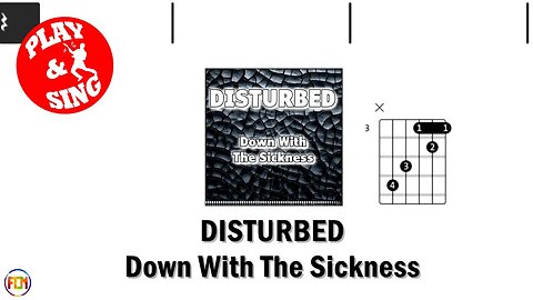 DISTURBED Down With The Sickness FCN GUITAR CHORDS & LYRICS