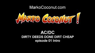 DIRTY DEEDS DONE DIRT CHEAP episode 1 INTRO how to play ACDC guitar lessons ACDC by Marko Coconut