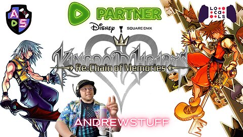 Rumble Partner Stream | AndrewStuff | Kingdom Hearts Re: Chain Of Memories Ep20