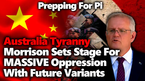 Massive Australian Tyranny: Morrison Prepares Public For Next Scariant To Be Used For Oppression
