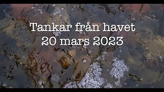 Tankar från havet 20 mars 2023