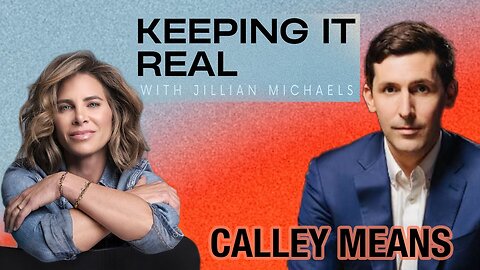 War Being Waged on Our Kids - Big Food / Big Pharma Whistleblower Calley Means - Jillian Michaels