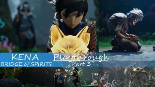 Kena: Bridge of Spirits - Playthrough Part 3 (Master Difficulty)