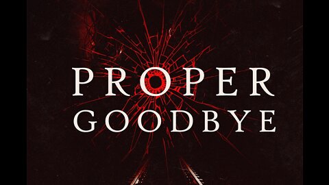 Proper Goodbye (2017) Psychological Thriller Short Film