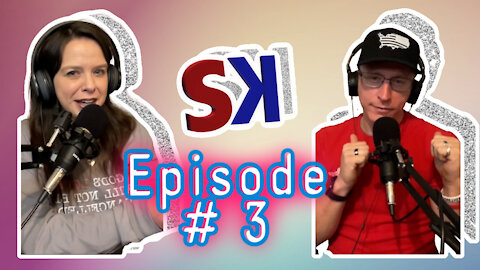 SK Podcast-Episode 3