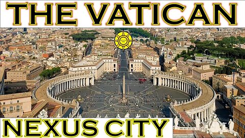 The Vatican-Nexus City of the Old-World