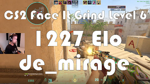 CS2 Face-It Grind - Face-It Level 6 - 1227 Elo - de_mirage