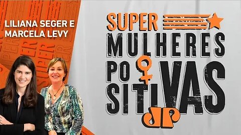 Tentantes: à espera do bebê - Super Mulheres Positivas 15/05/2023