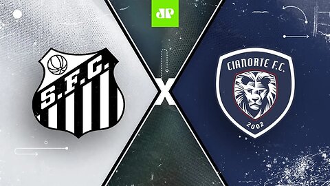 Santos 1 x 0 Cianorte - 08/06/2021 - Copa do Brasil