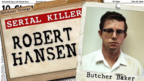 Robert Hansen | SERIAL KILLER FILES #5
