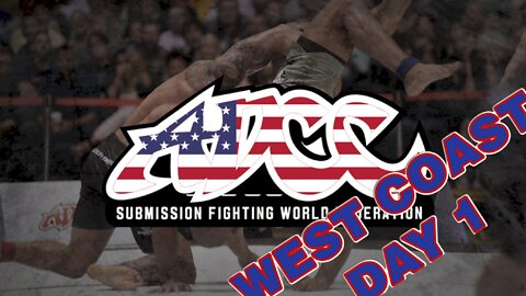 ADCC WEST COAST TRIALS - DAY 1 RECAP W (some) HIGHLIGHTS