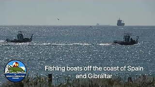 Boats and Ships off the Spain and Gibraltar Coast on a Gorgeous Mediterranean Day!