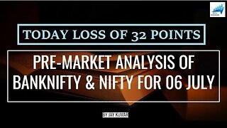 EXPIRY ANALYSIS OF BANKNIFTY & NIFTY FOR 06 JUL || TODAY LOSS OF 32 POINTS || WITH JAY KR.