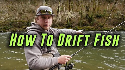 "How-To" Drift Fishing For Salmon, Trout, And Steelhead