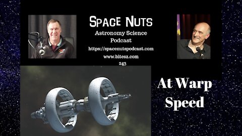 At Warp Drive | Space Nuts 243 with Prof. Fred Watson & Andrew Dunkley | Astronomy Science Podcast