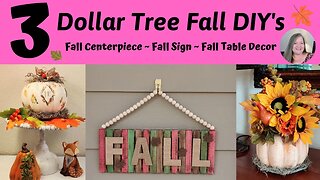 3 Dollar Tree Fall DIY's ~ Fall Floral Pumpkin Centerpiece ~ Fall Sign ~ Fall Pumpkin Table Decor