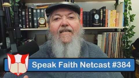 Speak Faith Netcast #384 - A 2022 Ministry Update!