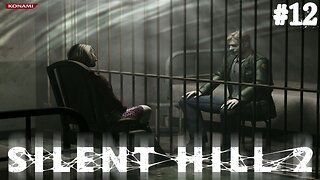 Silent hill 2 | Partie 12 | Le perso lèche le mur durant 5 minutes