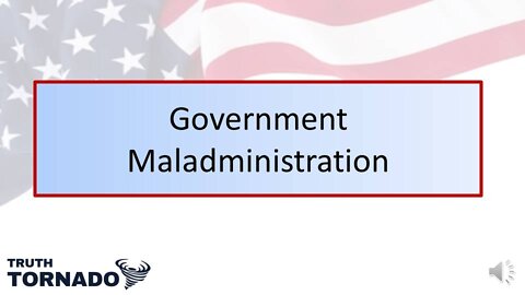 Government Maladministration