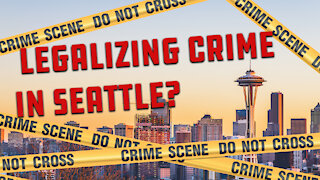 Seattle Suggests Legalizing Misdemeanor Offenses Including Assault, Drug Possession, Theft & More...