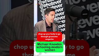 Michael Knowles schools modern women on whatever podcast