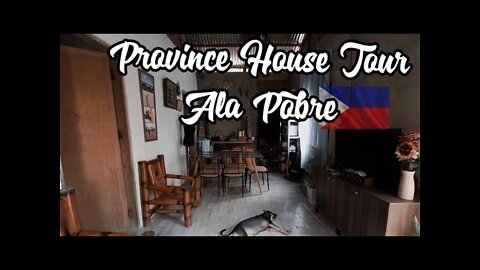 PROVINCE HOUSE TOUR ALA POBRE | Philippines Countryside | HOUSE TOUR PHILIPPINES