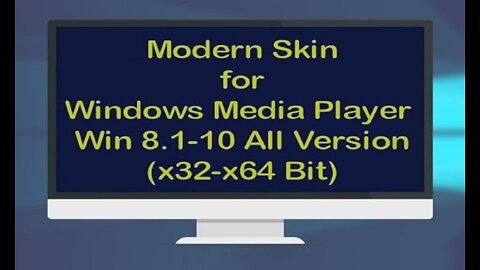 Modern Skin for Windows Media Player - Win 8.1-10 All Version (32-64 Bit)