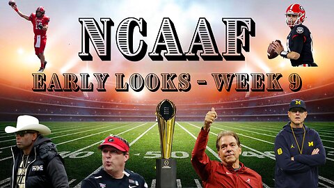 NCAAF: Early Looks - Week 9