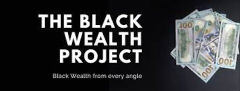 Chasing the Ghost: The Question for Black Wealth ~ Introducing The Black Wealth Project