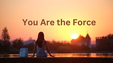 You Are the Force ∞The 9D Arcturian Council, Channeled by Daniel Scranton 09-27-2022