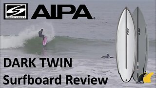 Surftech AIPA Dark Twin Surfboard Review and the NVS AIPA Ahi Twin Fins