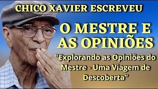 ✅O MESTRE E AS OPINIÕES