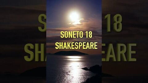 #shorts "Soneto 18" [Shakespeare]